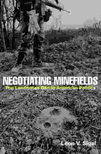 Negotiating Minefields: The Landmines Ban In American Politics