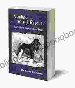 Newfies To The Rescue: Tales Of The Newfoundland Dog