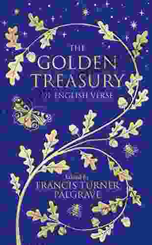 The Golden Treasury: Of English Verse (Macmillan Collector S Library 169)