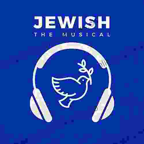 Outline Of Jewish The Musical: Outline Of Jewish The Musical As Of March 12 2024
