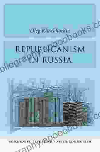 Republicanism In Russia: Community Before And After Communism