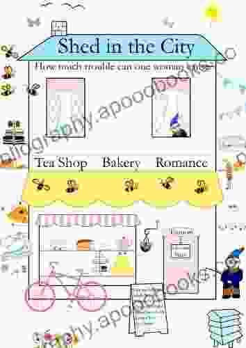 SHED IN THE CITY: How much trouble can one woman cause? (The Tea Shop Tearoom 5)