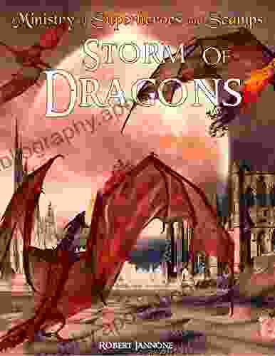 Storm of Dragons The Ministry of Superheroes and Scamps #7