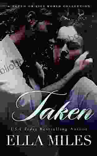 Taken (A Truth or Lies World Collection 1)