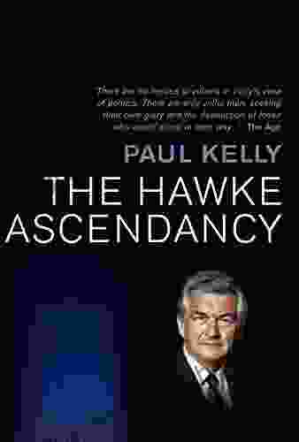 The Hawke Ascendancy: A definitive account of its origins and climax 1975 1983