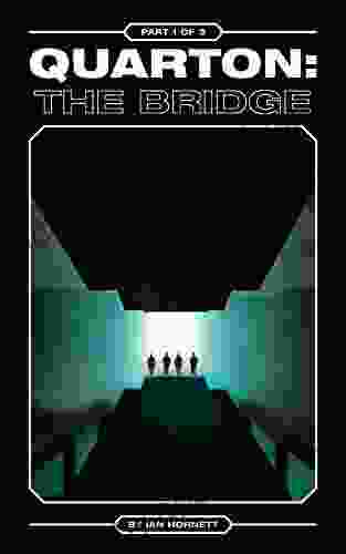 Quarton The Bridge: (Two Worlds Four Souls) (The Quarton Trilogy 1)
