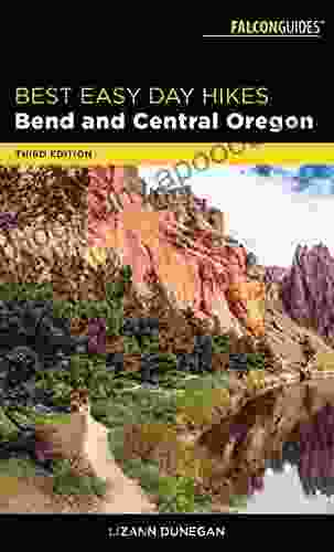 Best Easy Day Hikes Bend And Central Oregon (Falcon Guides Best Easy Day Hikes)