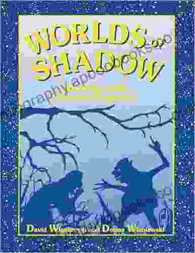 Worlds Of Shadow: Teaching With Shadow Puppetry