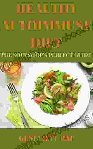 HEALTHY AUTOIMMUNE DIET THE SOUPSHOP S PERFECT GUIDE