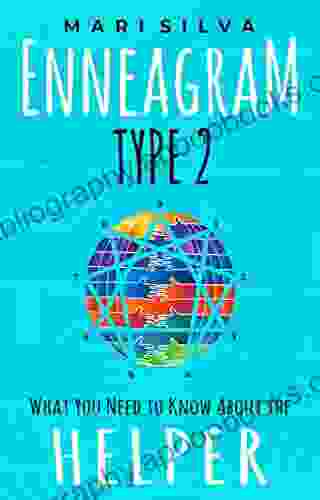 Enneagram Type 2: What You Need To Know About The Helper (Enneagram Personality Types)