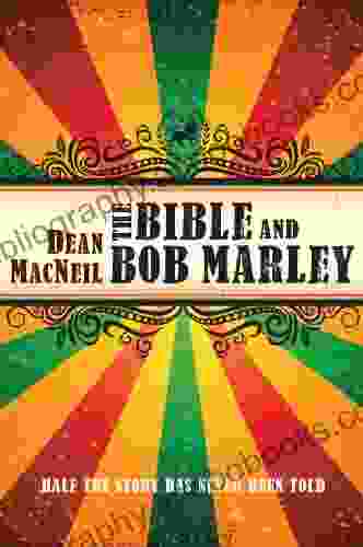 The Bible And Bob Marley: Half The Story Has Never Been Told