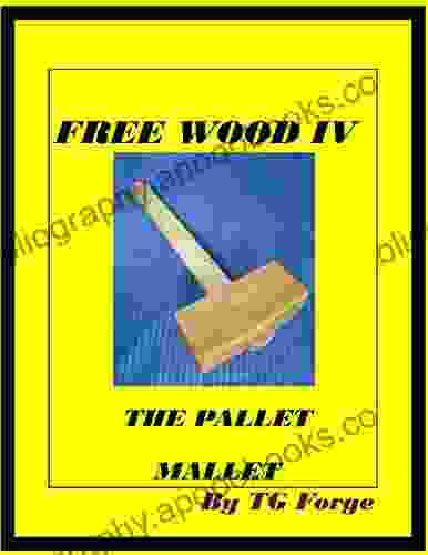 FREE WOOD IV: THE PALLET MALLET