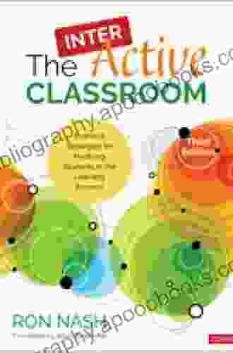 The InterActive Classroom: Practical Strategies for Involving Students in the Learning Process