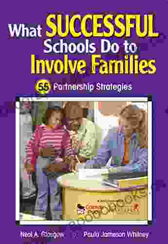 What Successful Schools Do To Involve Families: 55 Partnership Strategies