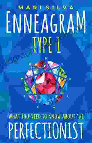 Enneagram Type 1: What You Need To Know About The Perfectionist (Enneagram Personality Types)