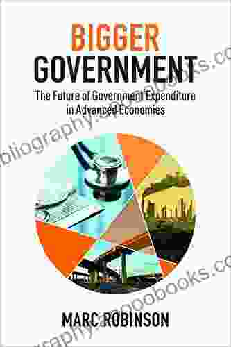 Bigger Government: The Future Of Government Expenditure In Advanced Economies