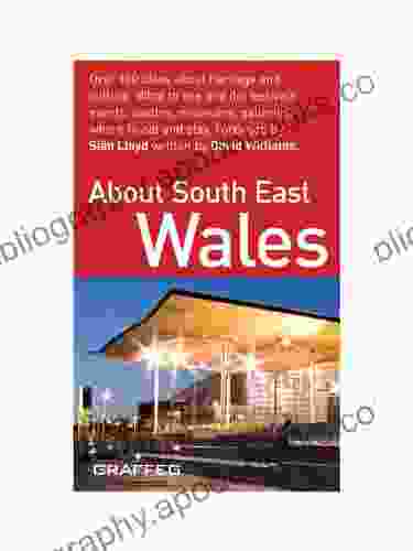 About South East Wales (Regional Guides)