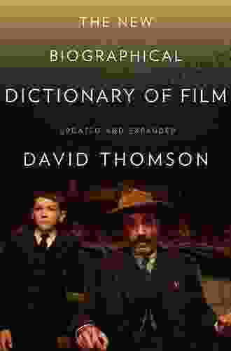 The New Biographical Dictionary of Film: Sixth Edition