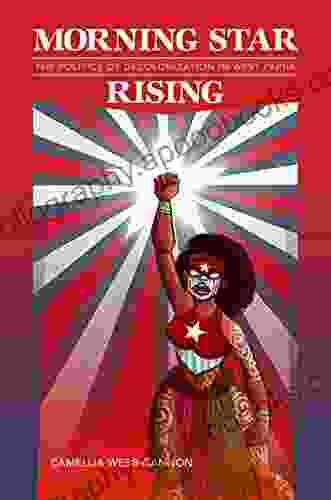 Morning Star Rising: The Politics Of Decolonization In West Papua (Indigenous Pacifics)