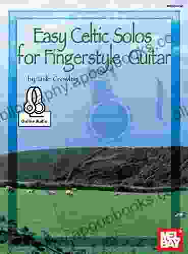 Easy Celtic Solos For Fingerstyle Guitar