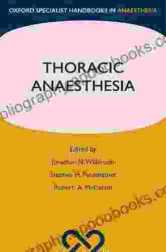Thoracic Anaesthesia (Oxford Specialist Handbooks In Anaesthesia)
