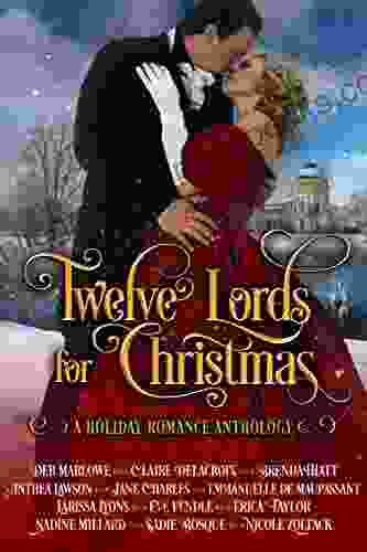 Twelve Lords For Christmas: A Holiday Historical Romance Anthology