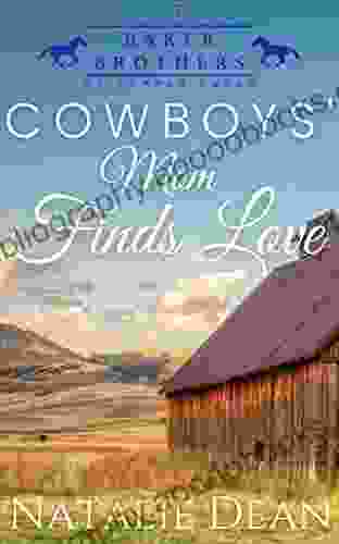 Cowboys Mom Finds Love: Western Romance (Baker Brothers Of Copper Creek 7)