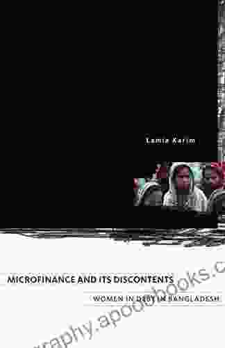 Microfinance And Its Discontents: Women In Debt In Bangladesh